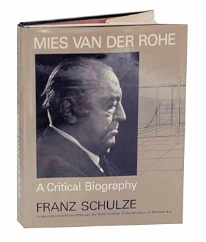 Seller image for Mies Van Der Rohe: A Critical Biography for sale by Jeff Hirsch Books, ABAA