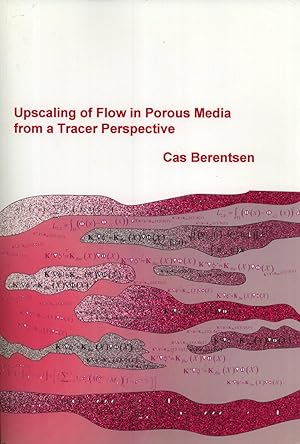 Seller image for Upscaling of Flow in Porous Media from a Tracer Perspective for sale by Masalai Press