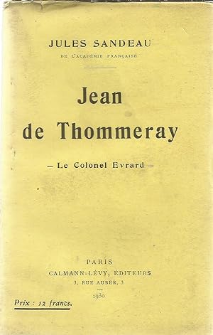 Jean de Thommeray - Le colonel Evrard