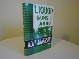 Image du vendeur pour Liquor, Guns & Ammo [Signed 1st Printing and True First Ed.] mis en vente par SIGNAL BOOKS & ART