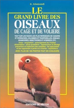 Le grand livre des oiseaux de cage et de volière