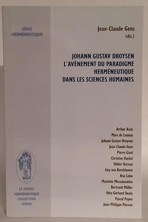 Image du vendeur pour Johann Gustav Droysen. L'avenement du paradigme hermeneutique dans les sciences humaines. mis en vente par Thomas Dorn, ABAA