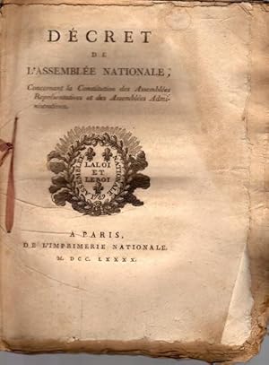 Décret de l'Assemblée Nationale, concernant la constitution des Assemblées Représentatives et des...