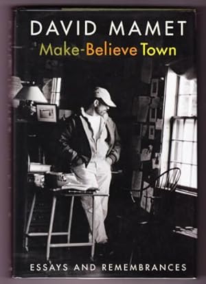Imagen del vendedor de MAKE-BELIEVE TOWN. ESSAY AND REMEMBRANCES a la venta por REVERE BOOKS, abaa/ilab & ioba