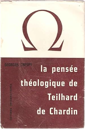 La pensée théologique de Teilhard de Chardin