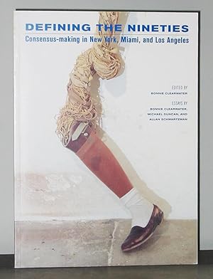 Imagen del vendedor de Defining the Nineties: Consesus-making in New York, Miami , and Los Angeles a la venta por Exquisite Corpse Booksellers