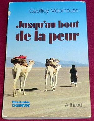 Seller image for JUSQU'AU BOUT DE LA PEUR for sale by LE BOUQUINISTE