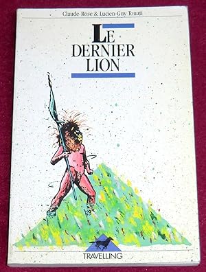 Image du vendeur pour LE DERNIER LION mis en vente par LE BOUQUINISTE