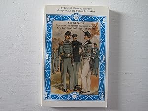 Imagen del vendedor de The Life and Times of Captain George W. Ely : Captain of the Seventh Regiment and the New York Stock Exchange - 1840-1922. a la venta por Sara Armstrong - Books