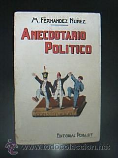Seller image for Anecdotario Poltico. M- Fernndez Nez. Editorial Poblet 1931 for sale by Librera Anticuaria Ftima
