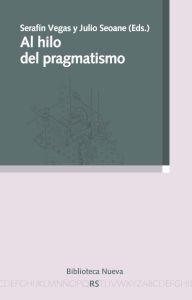 Seller image for AL HILO DEL PRAGMATISMO for sale by KALAMO LIBROS, S.L.