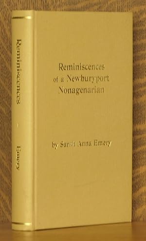 Seller image for REMINISCENCES OF A NEWBURYPORT NONAGENARIAN for sale by Andre Strong Bookseller