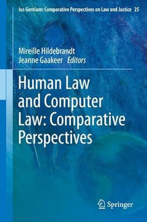 Bild des Verkufers fr Human Law and Computer Law: Comparative Perspectives zum Verkauf von AHA-BUCH GmbH