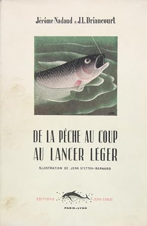 Seller image for De la pche au coup au lancer lger for sale by Philippe Lucas Livres Anciens