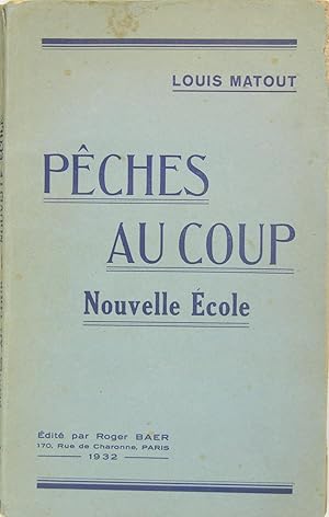 Pêches au coup - Nouvelle école