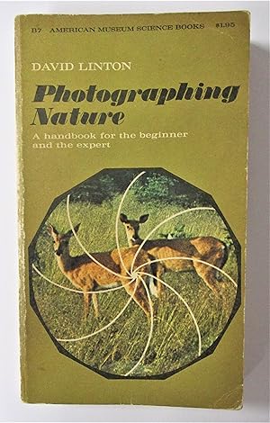 Imagen del vendedor de Photographing Nature: A Handbook for the Beginner and Expert (American Museum Science Book) a la venta por Book Nook