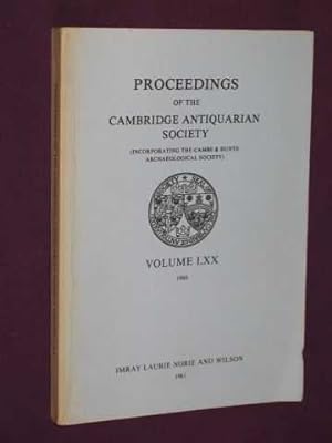 Seller image for Proceedings of the Cambridge Antiquarian Society (Incorporating the Cambs. & Hunts. Archaeological Society) Vol. LXX 1980 for sale by BOOKBARROW (PBFA member)