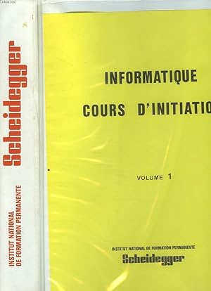 Imagen del vendedor de INFORMATIQUE. COURS D'INITIATION EN 2 VOLUMES. a la venta por Le-Livre