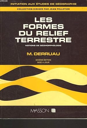 Imagen del vendedor de LES FORMES DU RELIEF TERRESTRE. a la venta por Le-Livre