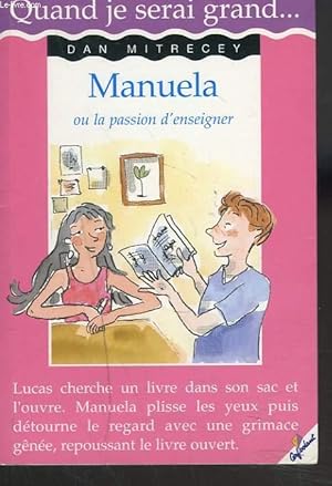 Seller image for MANUELA ou LA PASSION D'ENSEIGNER. for sale by Le-Livre