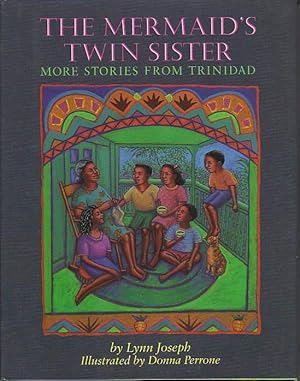 Seller image for THE MERMAID'S TWIN SISTER: More Stories from Trinidad . for sale by Bookfever, IOBA  (Volk & Iiams)