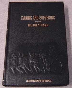 Daring and Suffering: A History of the Great Railroad Adventure (Collector's Library of the Civil...