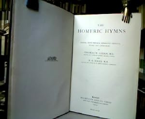 The Homeric hymns. Edited, with preface, apparatus criticus, notes, and appendices by Thomas W. A...