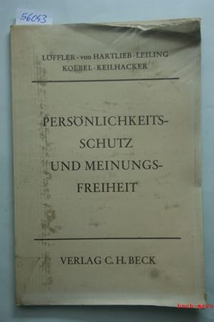 Persönlichkeitsschutz und Meinungsfreiheit