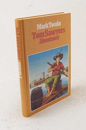 Bild des Verkufers fr Die Abenteuer des Tom Sawyer / Mark Twain zum Verkauf von Versandantiquariat Buchegger