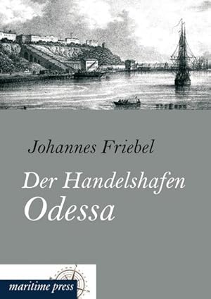 Seller image for Der Handelshafen Odessa for sale by AHA-BUCH GmbH