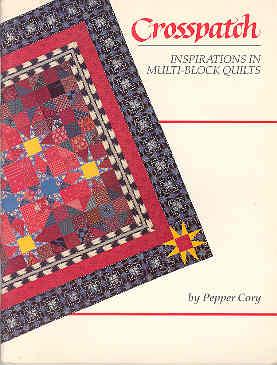 Imagen del vendedor de Crosspatch: Inspirations in Multi Block Quilts a la venta por The Book Faerie