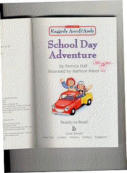 Seller image for SCHOOL DAY ADVENTURE (Classic Raggedy Ann and Andy Ser.) for sale by ODDS & ENDS BOOKS