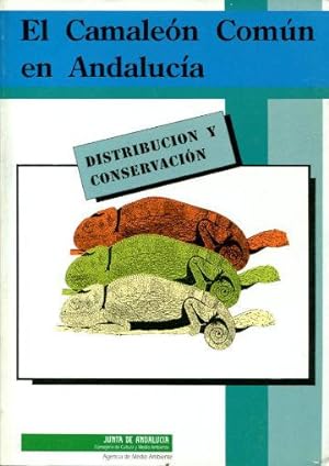 EL CAMALEÓN COMÚN (CHAMAELEO CHAMAELEON) EN ANDALUCÍA: DISTRIBUCIÓN Y CONSERVACIÓN.