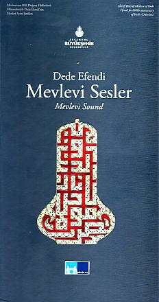 Dede Efendi. Mevlevi sound = Dede Efendi. Mevlevi sesler. CD 1: Ferahfeza Mevlevi ceremony; CD 2:...