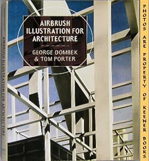 Bild des Verkufers fr Airbrush Illustration For Architecture zum Verkauf von Keener Books (Member IOBA)