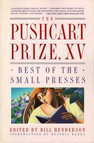 Image du vendeur pour THE PUSHCART PRIZE XV: Best of the Small Presses, 1990 - 1991. mis en vente par Bookfever, IOBA  (Volk & Iiams)