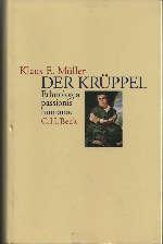 Der Krüppel : Ethnologia passionis humanae.