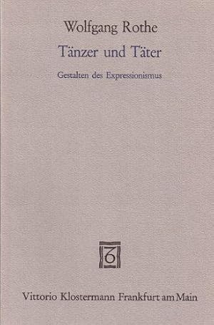 Bild des Verkufers fr Tnzer und Tter : Gestalten d. Expressionismus. zum Verkauf von Auf Buchfhlung