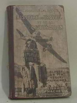 Seller image for Histoire du travail et de la civilisation classe de fin d'tudes primaires for sale by crealivres