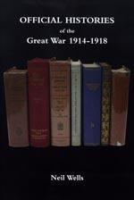Imagen del vendedor de OFFICIAL HISTORIES OF THE GREAT WAR - A bibliography a la venta por Naval and Military Press Ltd