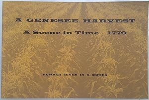 Seller image for A Genesee harvest : a scene in time, 1779 for sale by Joseph Burridge Books