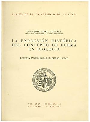 LA EXPRESION HISTORICA DEL CONCEPTO DE FORMA EN BIOLOGIA. LECCION INAUGURAL DEL CURSO 1962-63