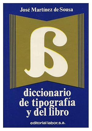 Immagine del venditore per DICCIONARIO DE TIPOGRAFIA Y DEL LIBRO [ENCUADERNADO] venduto da Prtico [Portico]