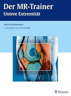 Bild des Verkufers fr Der MR-Trainer : Untere Extremitt zum Verkauf von AHA-BUCH GmbH