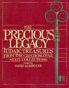 Bild des Verkufers fr The Precious Legacy: Judaic Treasures From the Czechoslovak State Collections zum Verkauf von LEFT COAST BOOKS