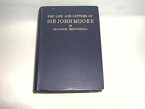 Immagine del venditore per The LIFE AND LETTERS OF SIR JOHN MOORE venduto da J. W. Mah