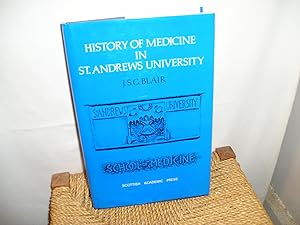 History Of Medicine In St. Andrews University.