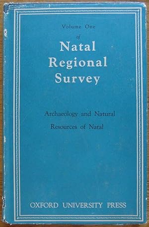 Natal Regional Survey Volume One: Archeology and Natural Resources of Natal