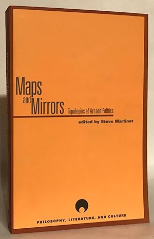 Imagen del vendedor de Maps and Mirrors: Topologies of Art and Politics a la venta por Thomas Dorn, ABAA