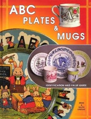 ABC Plates and Mugs Identification and Value Guide